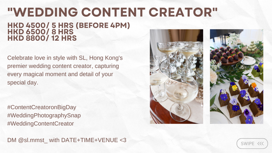Wedding Content Creator 婚禮內容創作者｜HK & Overseas